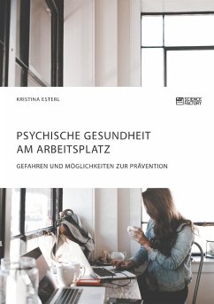 Psychische Gesundheit am Arbeitsplatz - Esterl, Kristina