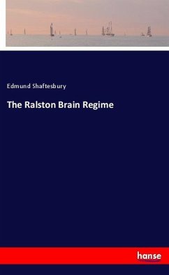 The Ralston Brain Regime - Shaftesbury, Edmund