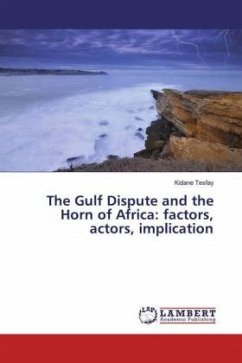 The Gulf Dispute and the Horn of Africa: factors, actors, implication