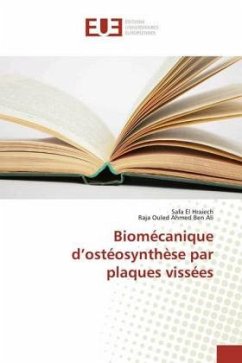 Biomécanique d¿ostéosynthèse par plaques vissées - El Hraiech, Safa;Ouled Ahmed Ben Ali, Raja