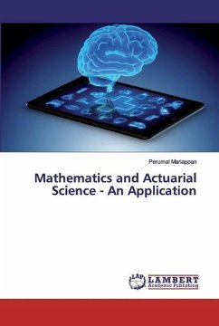Mathematics and Actuarial Science - An Application - Mariappan, Perumal