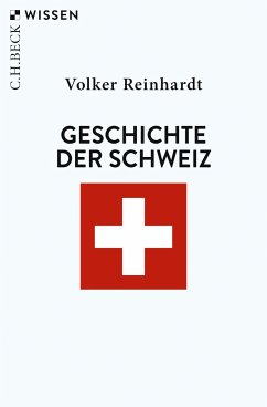 Geschichte der Schweiz - Reinhardt, Volker