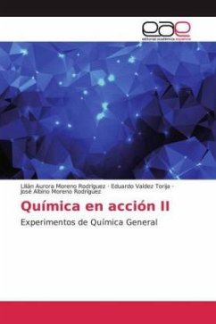 Química en acción II - Moreno Rodríguez, José Albino;Moreno Rodríguez, José Albino;Valdez Torija, Eduardo