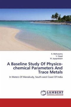 A Baseline Study Of Physico-chemical Parameters And Trace Metals - Muthusamy, S.;Gopal, V.;Jayaprakash, M.