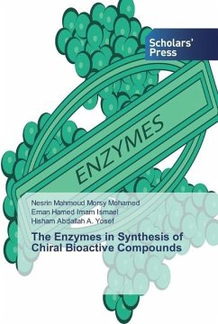 The Enzymes in Synthesis of Chiral Bioactive Compounds - Mahmoud Morsy Mohamed, Nesrin;Hamed Imam Ismael, Eman;Abdallah A. Yosef, Hisham