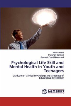 Psychological Life Skill and Mental Health in Youth and Teenagers - Islami, Alireza;Barimani, Pezhman;Doost Mohammad, Samaneh