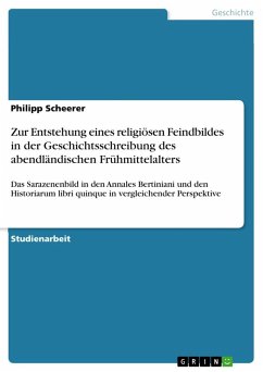 Zur Entstehung eines religiösen Feindbildes in der Geschichtsschreibung des abendländischen Frühmittelalters