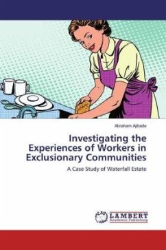 Investigating the Experiences of Workers in Exclusionary Communities - Ajibade, Abraham