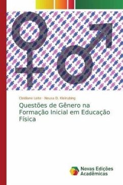 Questões de Gênero na Formação Inicial em Educação Física - Leite, Cleidiane;Kleinubing, Neusa D.