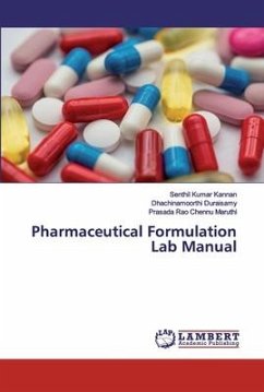 Pharmaceutical Formulation Lab Manual - Kannan, Senthil Kumar;Duraisamy, Dhachinamoorthi;Chennu Maruthi, Prasada Rao