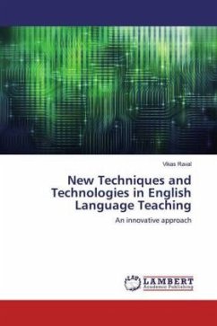New Techniques and Technologies in English Language Teaching - Raval, Vikas