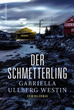 Der Schmetterling / Kommissar Johan Rokka Bd.1 - Ullberg Westin, Gabriella