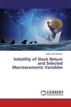 Volatility of Stock Return and Selected Macroeconomic Variables - Okonkwo, Jisike Jude