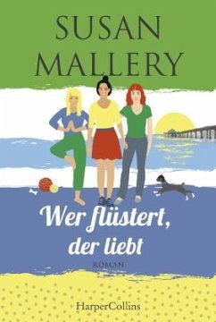 Wer flüstert, der liebt / Mischief Bay Bd.1 - Mallery, Susan