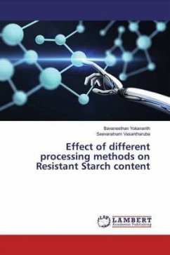 Effect of different processing methods on Resistant Starch content - Yokananth, Bavaneethan;Vasantharuba, Seevaratnam