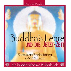 Buddha's Lehre und die Jetzt-Zeit - Doden, Menno