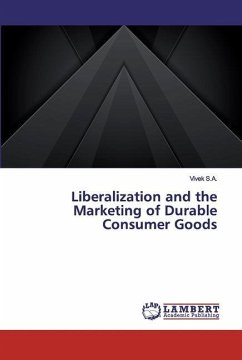 Liberalization and the Marketing of Durable Consumer Goods