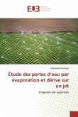 Étude des pertes d¿eau par évaporation et dérive sur un jet