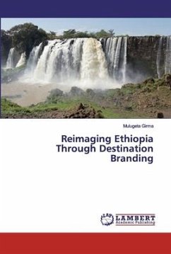Reimaging Ethiopia Through Destination Branding