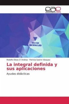 La integral definida y sus aplicaciones - Sastre Vázquez, Patricia;Sastre Vázquez, Patricia