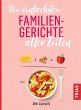 Die einfachsten Familiengerichte aller... - Bild 1
