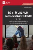 10x Kurzfilm im Religionsunterricht Klasse 5-10
