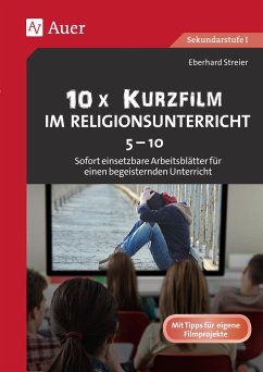 10x Kurzfilm im Religionsunterricht 5-10 - Streier, Eberhard