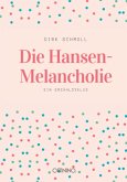 Die Hansen-Melancholie Die Hansen-Melancholie