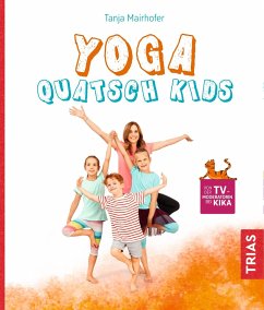 Yoga Quatsch Kids - Mairhofer, Tanja
