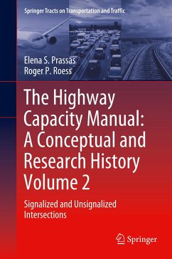 The Highway Capacity Manual: A Conceptual and Research History Volume 2 - Prassas, Elena S.;P. Roess, Roger