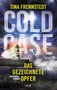 Das gezeichnete Opfer / Cold Case Bd.2 - Frennstedt, Tina