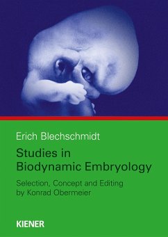 Studies in Biodynamic Embryology - Blechschmidt, Erich