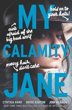 My Calamity Jane - Hand, Cynthia;Ashton, Brodi;Meadows, Jodi