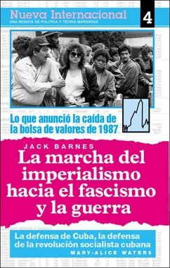 La Marcha del Imperialismo Hacia El Fascismo Y La Guerra - Barnes, Jack; Waters, Mary-Alice; Trotsky, Leon