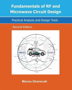 Fundamentals of RF and Microwave Circuit Design: Practical Analysis and Design Tools - Ghanevati, Manou
