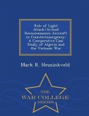 Role of Light Attack/Armed Reconnaissance Aircraft in Counterinsurgency: A Comparative Case Study of Algeria and the Vietnam War - War College Series