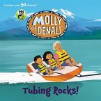 Molly of Denali: Tubing Rocks!