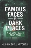 Famous Faces in Dark Places: A Mental Health Brag Book