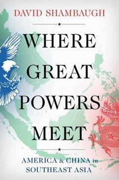 Where Great Powers Meet - Shambaugh, David (Gaston Sigur Professor of Asian Studies, Political