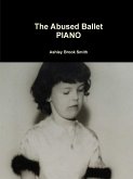 The Abused Ballet PIANO