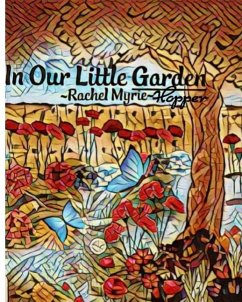 In Our Little Garden - Hopper, Rachel Myrie