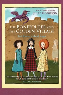 The Bonefolder and the Golden Village (3rd Born) - Hodgson, Julie