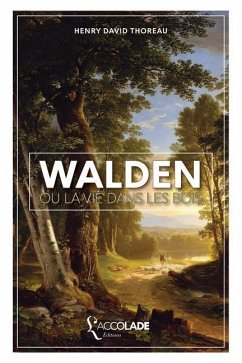 Walden, ou La Vie dans les Bois - Thoreau, Henry David