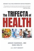 The Trifecta of Health: Volume 1