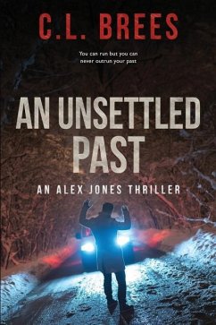 An Unsettled Past - Brees, C. L.