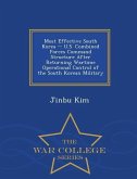 Most Effective South Korea -- U.S. Combined Forces Command Structure After Returning Wartime Operational Control of the South Korean Military - War Co