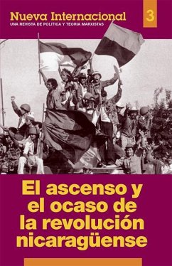 El Ascenso Y El Ocaso de la Revolución Nicaragüense - Barnes, Jack; Seigle, Larry