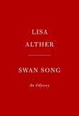 Swan Song: An Odyssey: A Novel