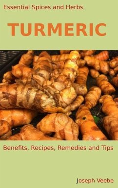 Essential Spices & Herbs: Turmeric - Veebe, Joseph