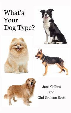 What's Your Dog Type? - Gini, Graham Scott; Jana, Collins